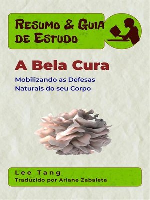 cover image of Resumo & Guia De Estudo--A Bela Cura--Mobilizando As Defesas Naturais Do Seu Corpo